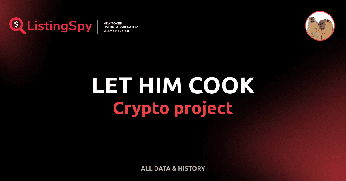 LET HIM COOK crypto project info: COOK listings, events, charts ...