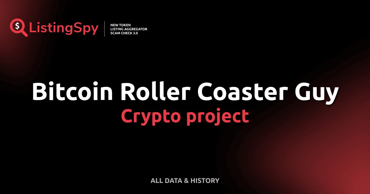 Bitcoin Roller Coaster Guy Crypto Project Btcrcg Token Listings