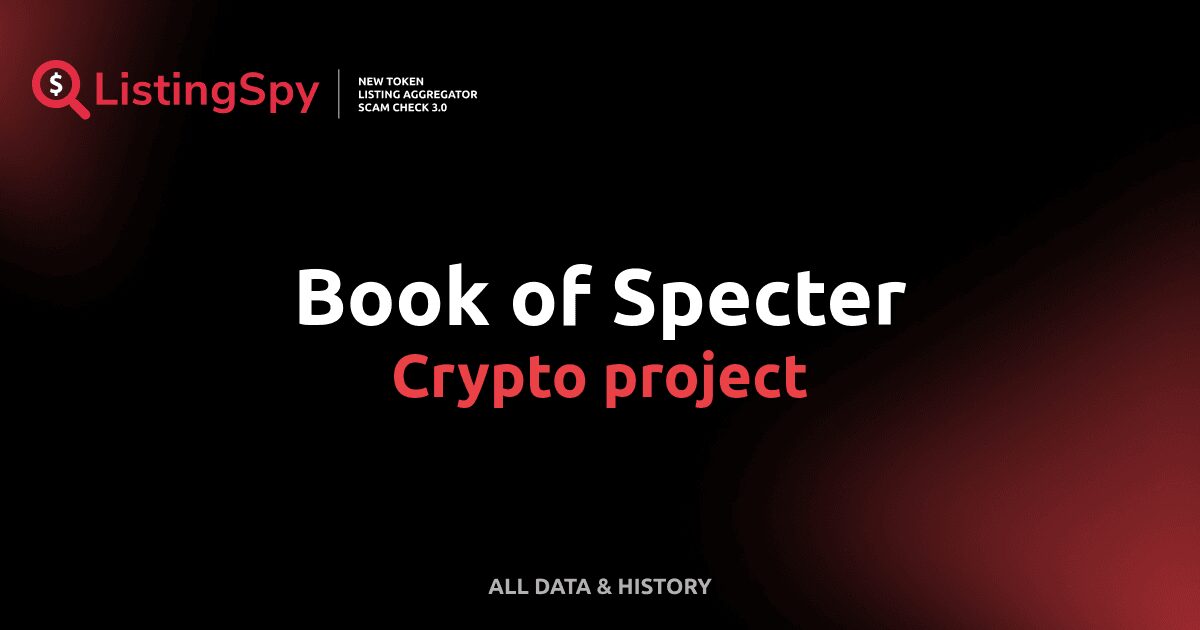 Book of Specter crypto project: SPECTER token listings, events ...