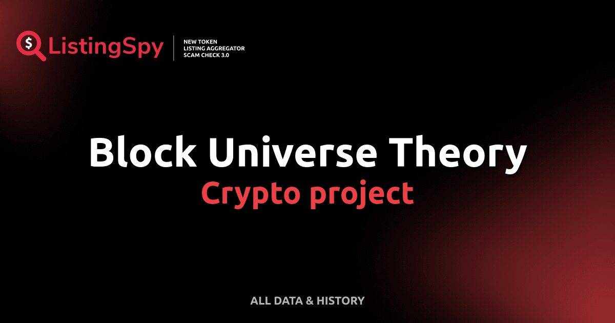 Block Universe Theory Crypto Project But Token Listings Events