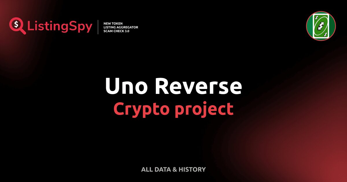 Uno Reverse crypto project: UNO token listings, events, analysis ...