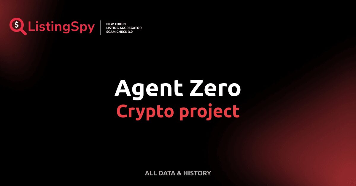 Agent Zero crypto project: ZERO token listings, events, analysis ...