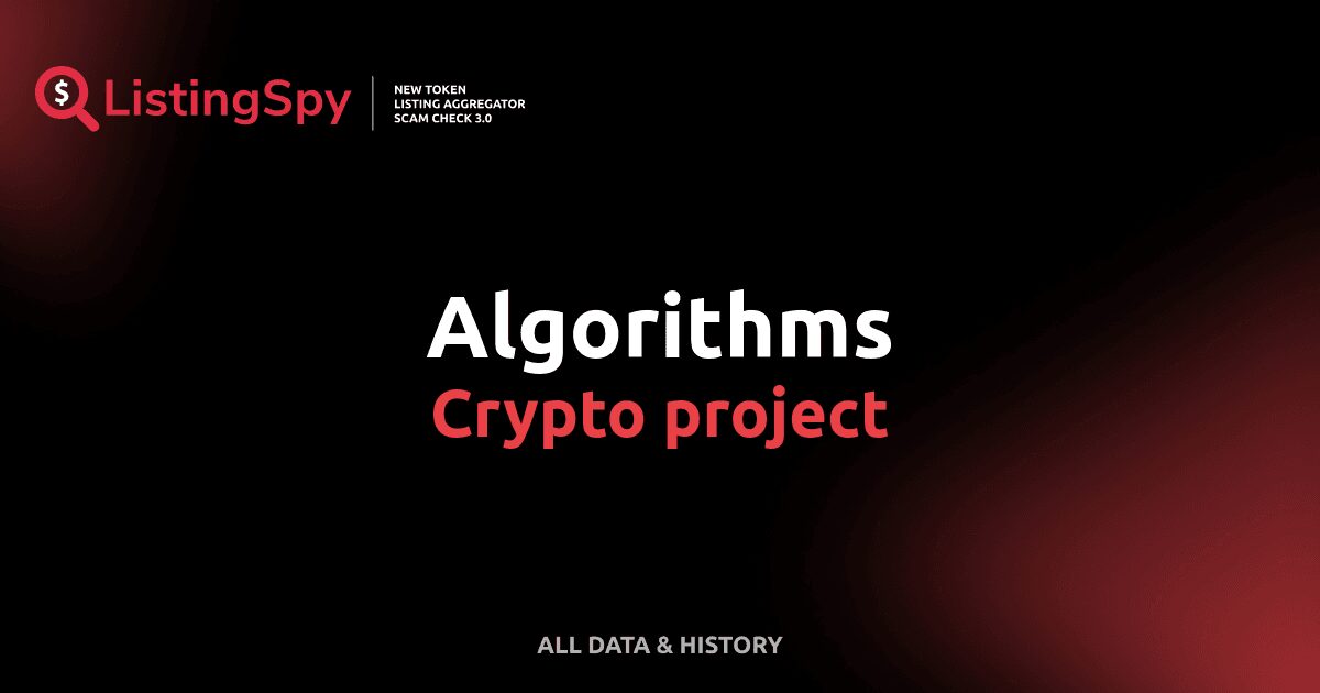 Algorithms crypto project: Algorithms token listings, events, analysis ...