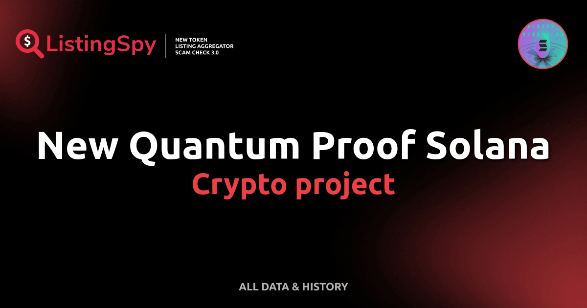 New Quantum Proof Solana crypto project: qSOL token listings, events ...