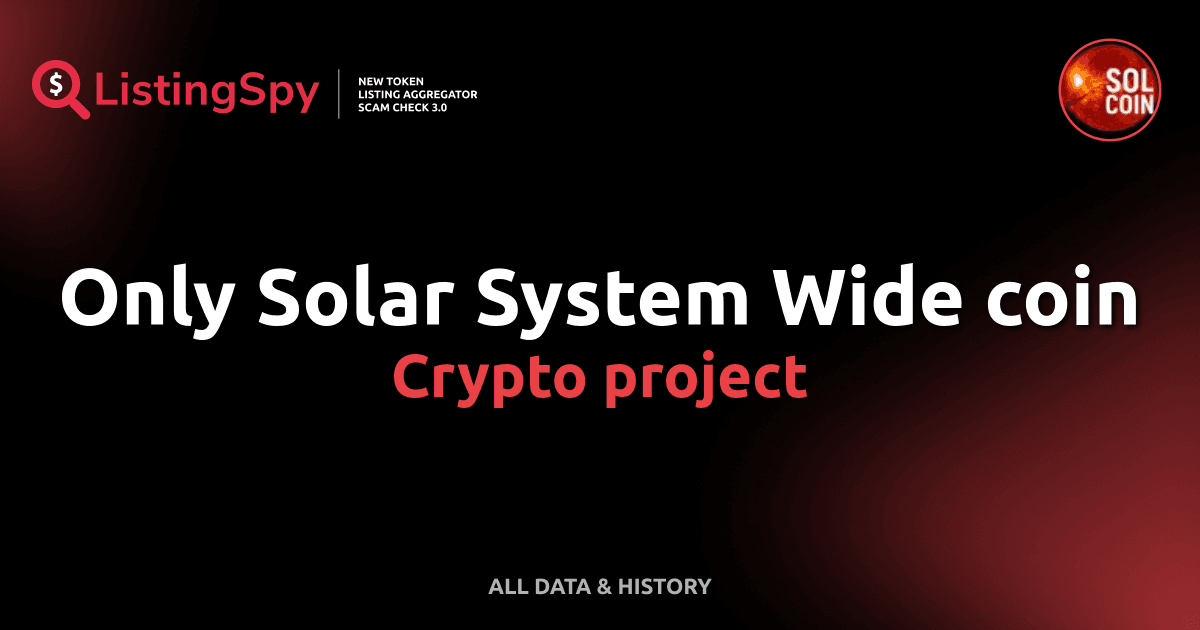 Only Solar System Wide coin crypto project: SOL Coin token listings ...