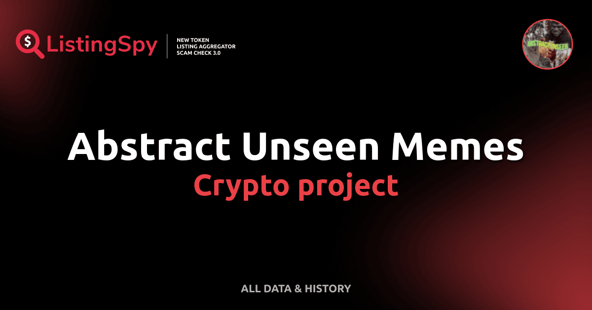 Abstract Unseen Memes crypto project: ABSTRACT token listings, events ...
