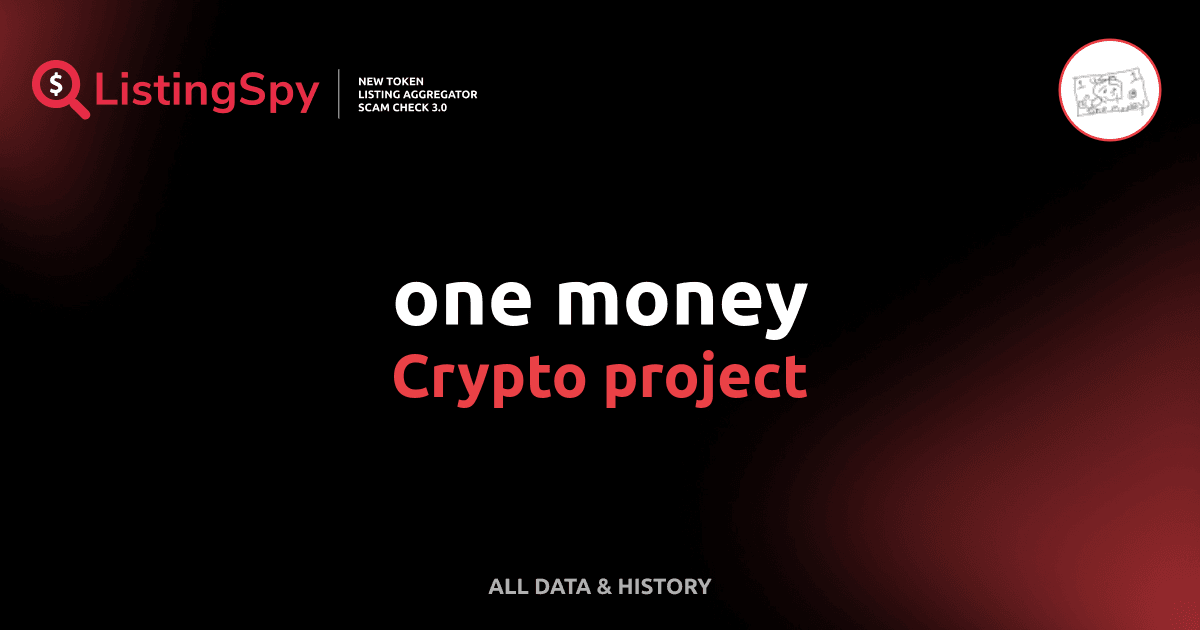 one money crypto project: 1$ token listings, events, analysis | ListingSpy