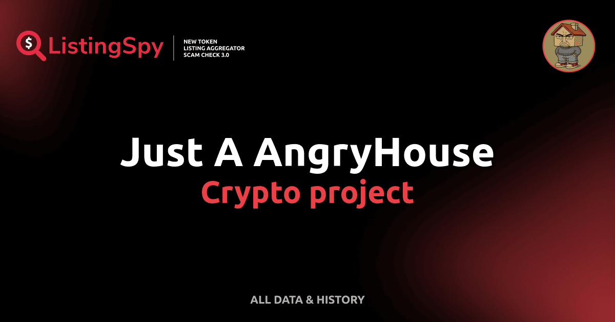 Just A AngryHouse crypto project AngryHouse token listings, events