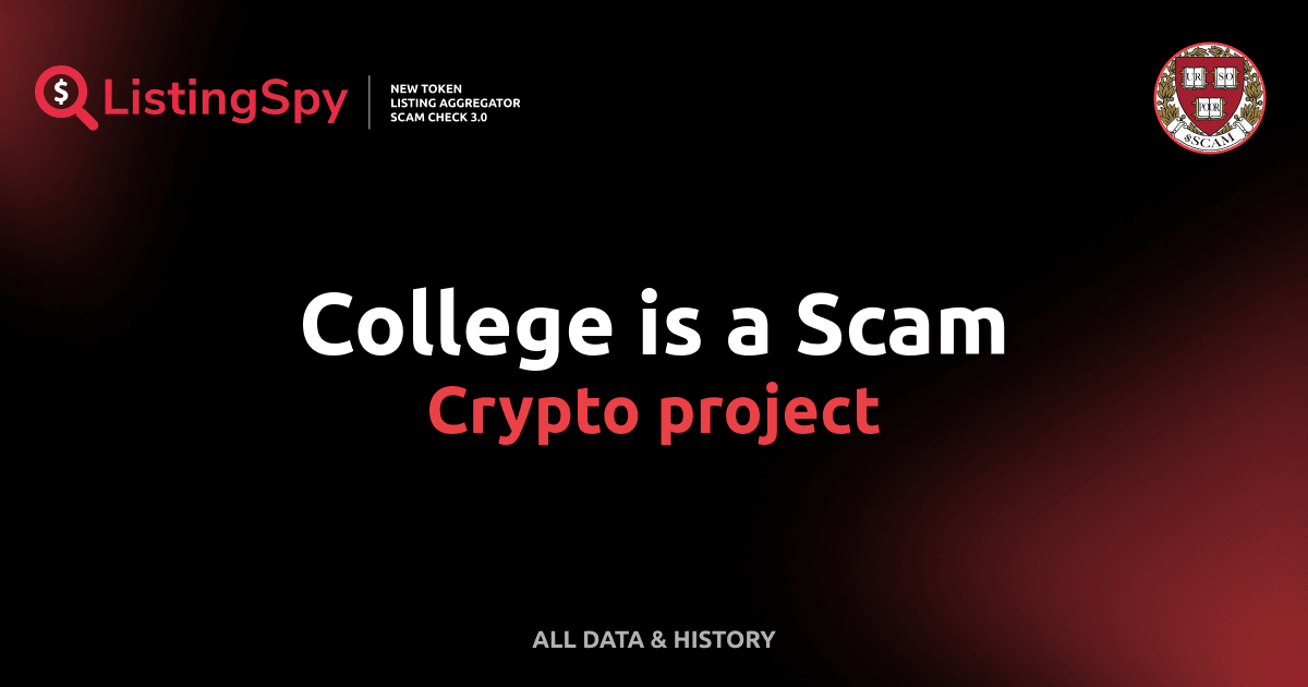 College is a Scam crypto project SCAM token listings, events, analysis