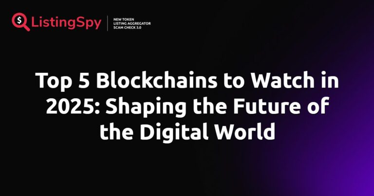 Featured Image: Top 5 Blockchains to Watch in 2025: Shaping the Future of the Digital World
