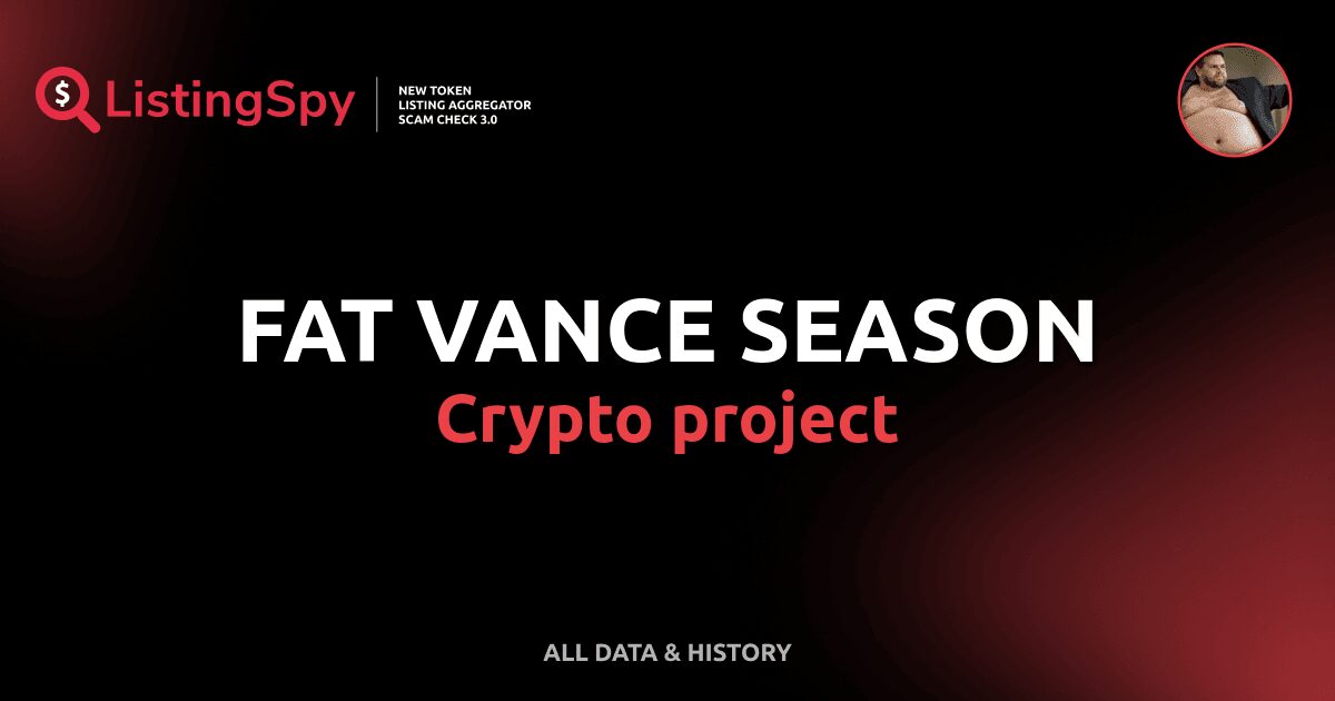 FAT VANCE SEASON crypto project: FATVANCE token listings, events ...