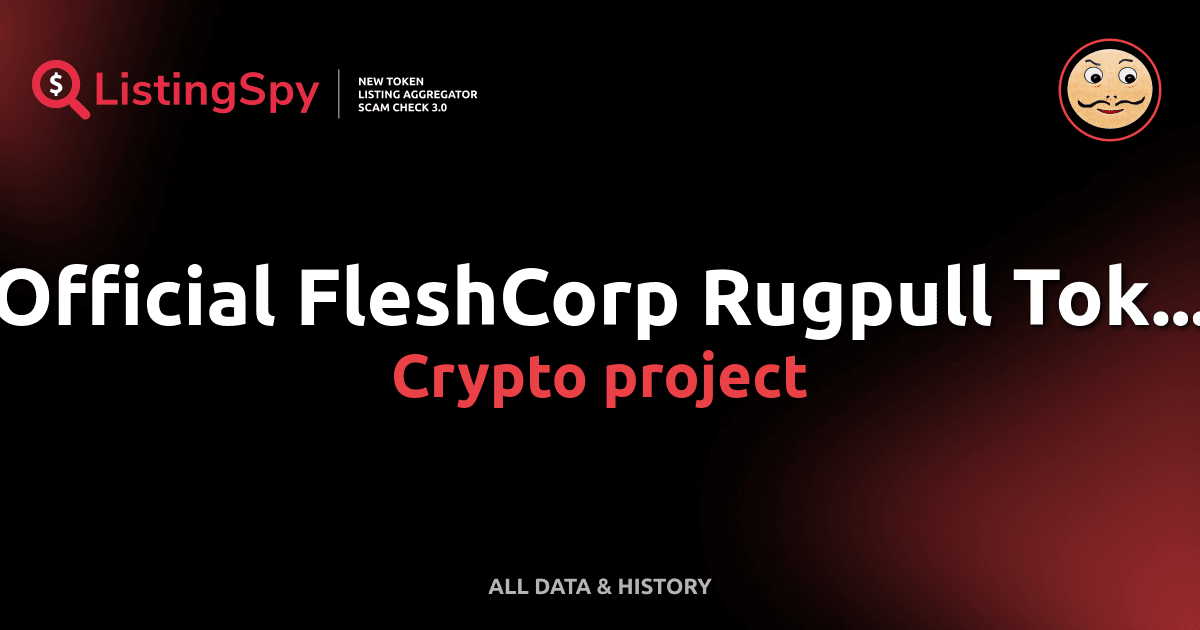 Official FleshCorp Rugpull Tok... crypto project: FLESHCORP token ...