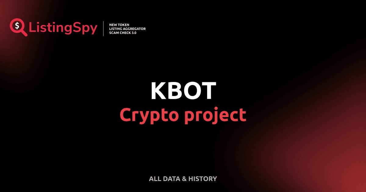KBOT crypto project: KBOT token listings, events, analysis | ListingSpy